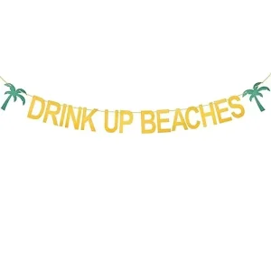 DRINK up BEACHES Hawaiian Theme Party Pull Flags Seaside Beach Coconut Tree Letter Banner Decoration Paper